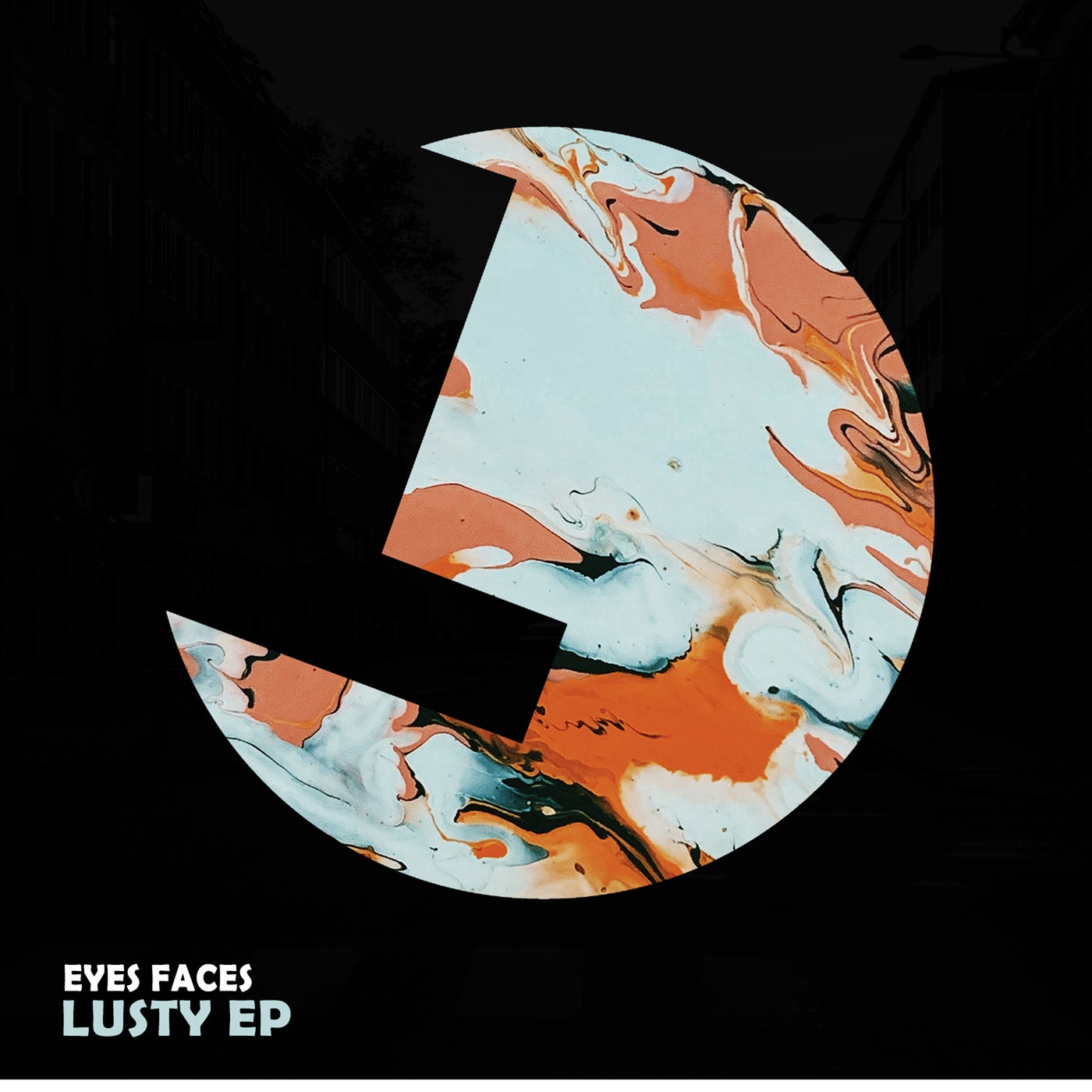 Eyes Faces – Lusty EP [LLR244]